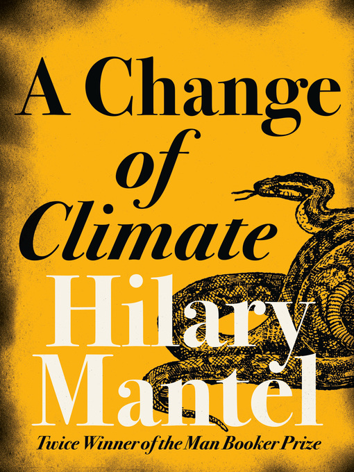 Title details for A Change of Climate by Hilary Mantel - Available